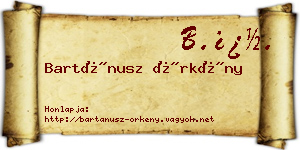 Bartánusz Örkény névjegykártya
